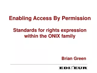 Enabling Access By Permission Standards for rights expression within the ONIX family