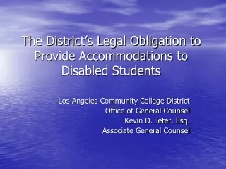 The District’s Legal Obligation to Provide Accommodations to Disabled Students