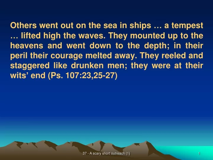 others went out on the sea in ships a tempest