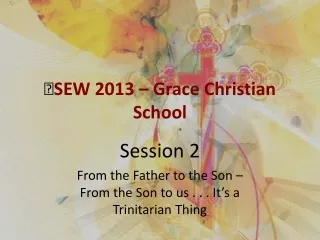 SEW 2013 – Grace Christian School