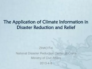 The Application of Climate Information in Disaster Reduction and Relief