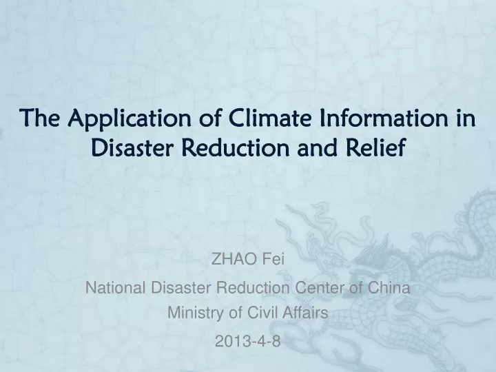 the application of climate information in disaster reduction and relief