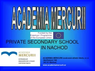 ACADEMIA MERCURII soukromá střední škola, s.r.o. Smiřických 740 547 01 Náchod