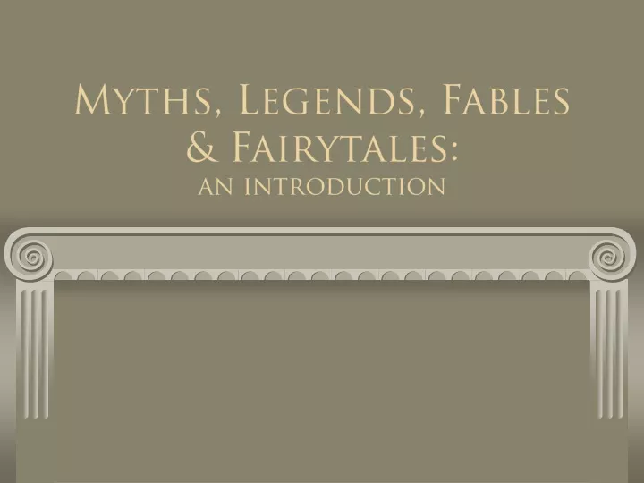 myths legends fables fairytales an introduction