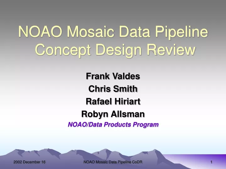 noao mosaic data pipeline concept design review