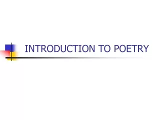 INTRODUCTION TO POETRY
