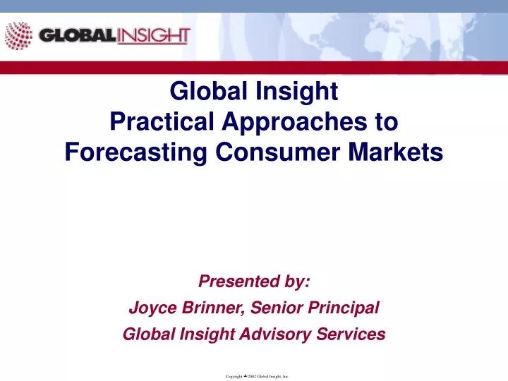global insight practical approaches to forecasting consumer markets