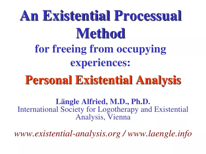 an existential processual method for freeing from occupying experiences