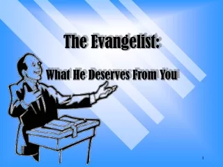 The Evangelist: