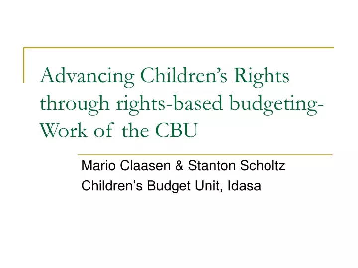 advancing children s rights through rights based budgeting work of the cbu