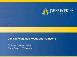 Clinical Registries Needs and Solutions