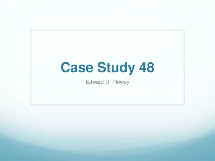 case study 48