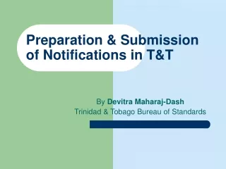 Preparation &amp; Submission of Notifications in T&amp;T