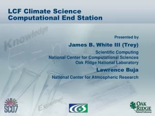 LCF Climate Science  Computational End Station