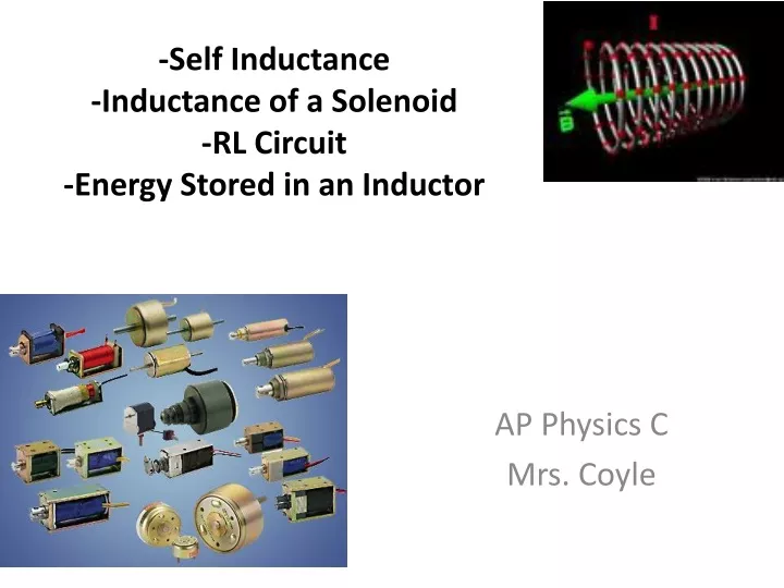 self inductance inductance of a solenoid rl circuit energy stored in an inductor
