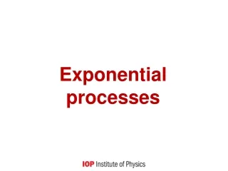 Exponential processes