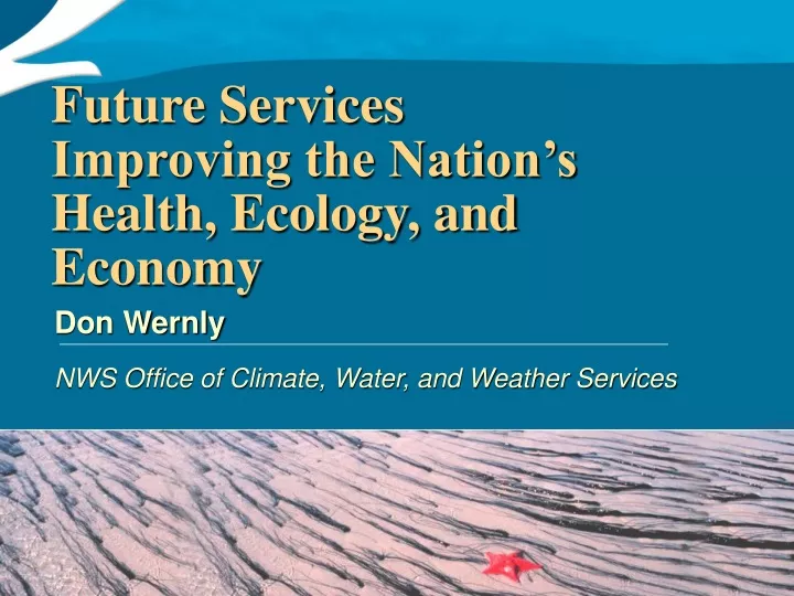 future services improving the nation s health ecology and economy