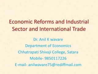 Economic Reforms and Industrial Sector and International Trade
