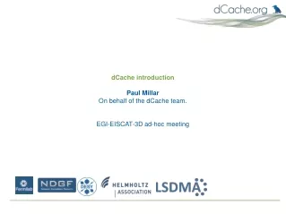 dCache introduction Paul Millar On behalf of the dCache team. EGI-EISCAT-3D ad-hoc meeting