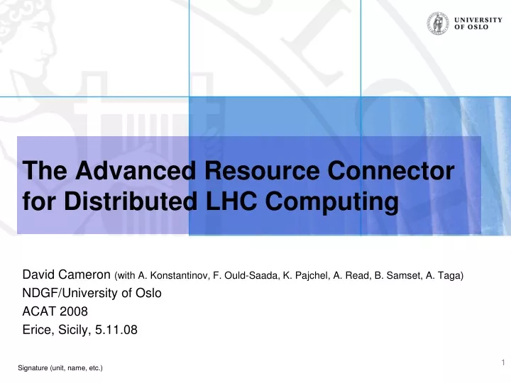 the advanced resource connector for distributed lhc computing