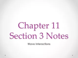 Chapter 11 Section 3 Notes