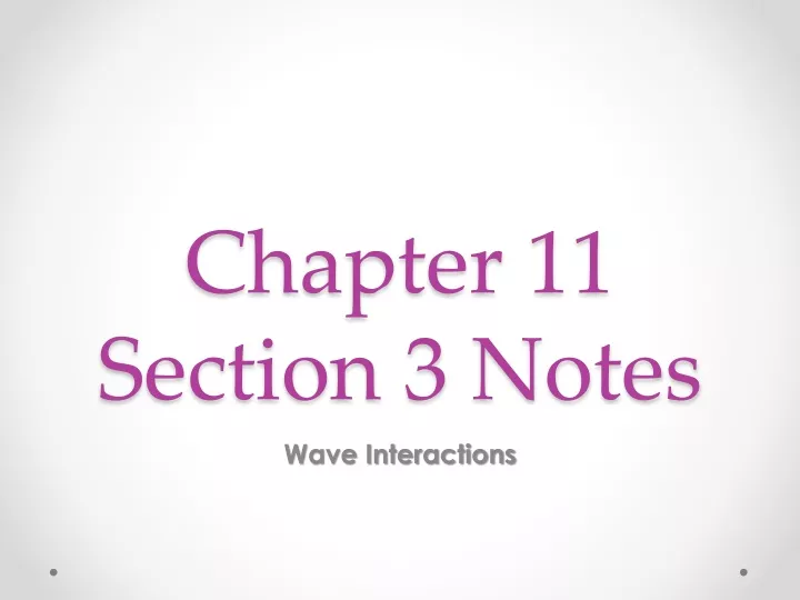 chapter 11 section 3 notes