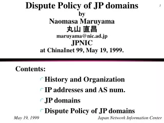 Contents: History and Organization IP addresses and AS num.  JP domains