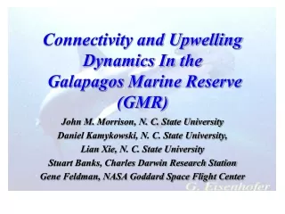 Connectivity and Upwelling Dynamics In the  Galapagos Marine Reserve (GMR)