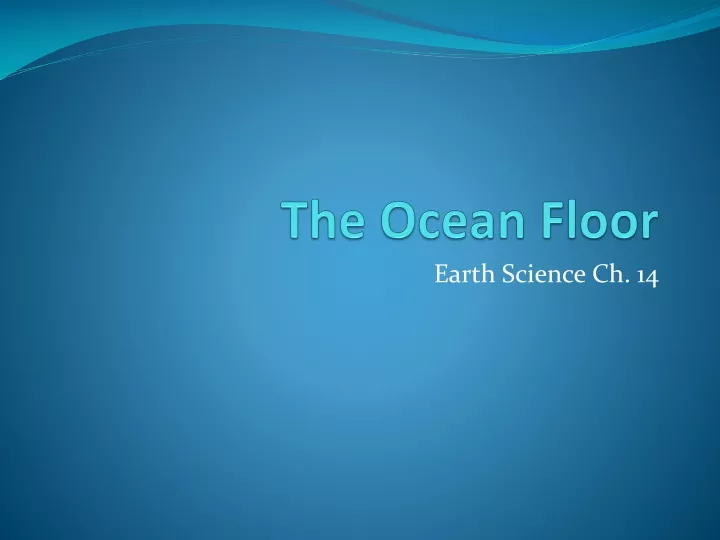 the ocean floor