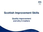 Scottish Improvement Skills Quality improvement and why it matters - slide 1