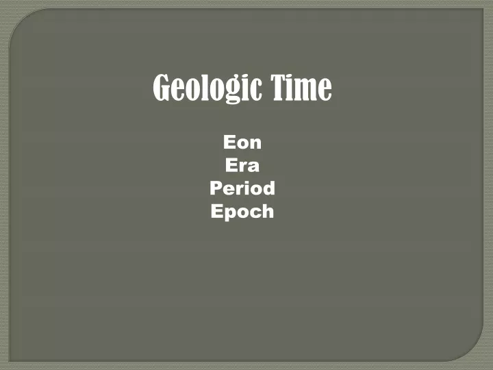 geologic time eon era period epoch precambrian