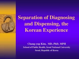 Separation of Diagnosing and Dispensing, the Korean Experience