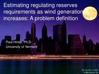 Estimating regulating reserves requirements as wind generation increases: A problem definition