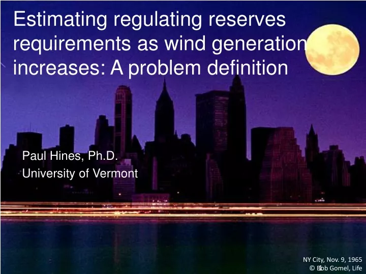 estimating regulating reserves requirements as wind generation increases a problem definition