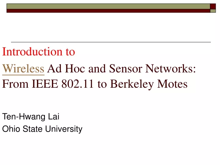 introduction to wireless ad hoc and sensor networks from ieee 802 11 to berkeley motes