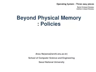 Beyond Physical Memory : Policies