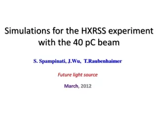 Simulations for the HXRSS experiment  with the 40 pC beam