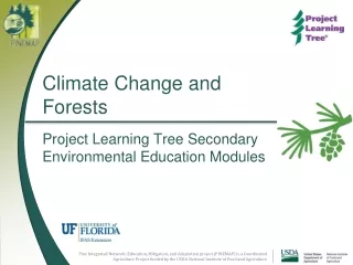 Climate Change and Forests Project Learning Tree Secondary Environmental Education Modules