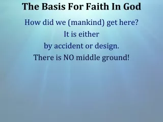 The Basis For Faith In God