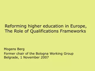 Reforming higher education in Europe, The Role of Qualifications Frameworks