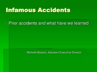 Infamous Accidents