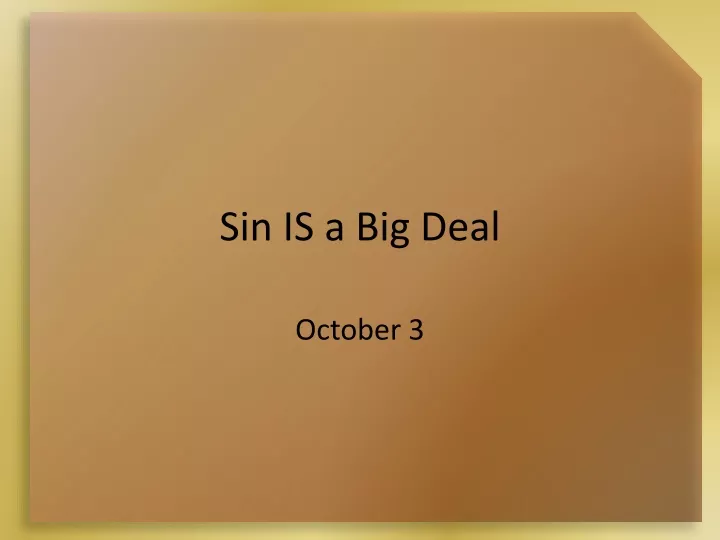 sin is a big deal