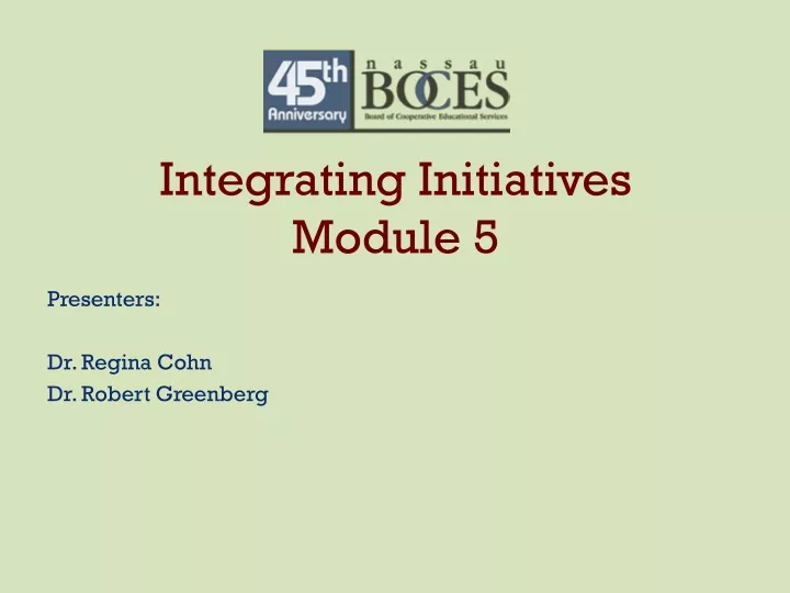 integrating initiatives module 5