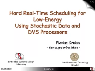 Hard Real-Time  Scheduling  for Low-Energy Using Stochastic Data and DVS Processors