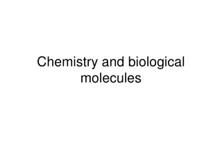 Chemistry and biological molecules