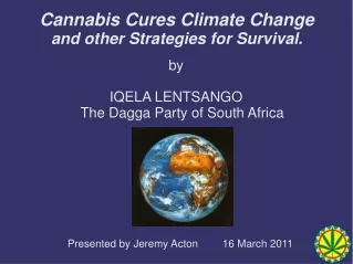 Cannabis Cures Climate Change  and other Strategies for Survival.