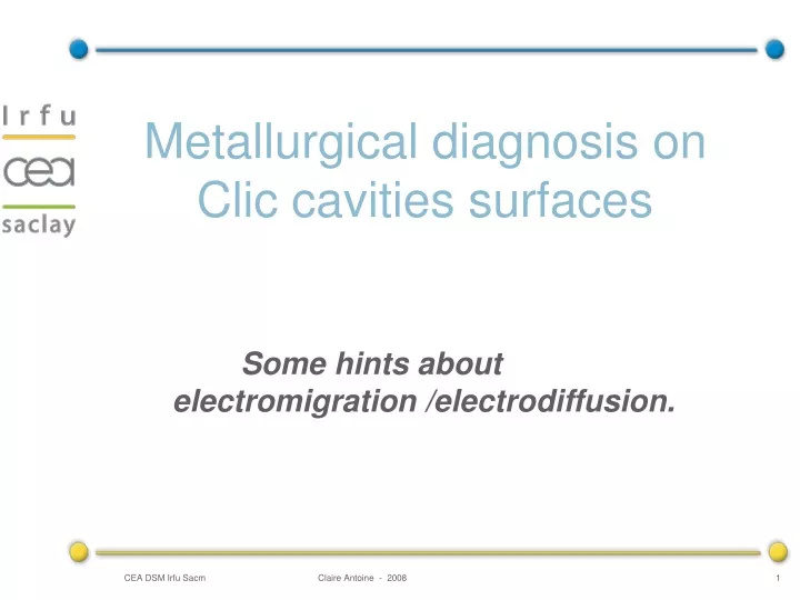 metallurgical diagnosis on clic cavities surfaces