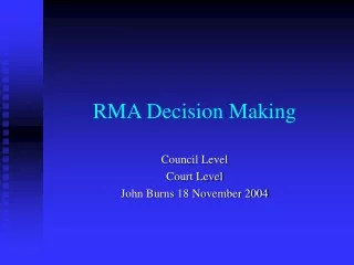 RMA Decision Making