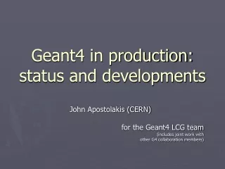 Geant4 in production: status and developments