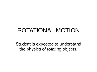 ROTATIONAL MOTION